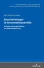 Steuerbefreiungen im Investmentsteuerrecht : Kritische Bestandsaufnahme und Reformempfehlung - Book