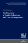 The Grammar of English Infinitives with Czech Comparison - Book