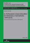 El populismo como discurso en Venezuela y en Espa?a (1999-2018) : Estudio de textos de Hugo Ch?vez y Pablo Iglesias - Book