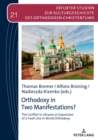Orthodoxy in Two Manifestations? : The Conflict in Ukraine as Expression of a Fault Line in World Orthodoxy - eBook