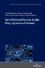 New Political Parties in the Party System of Poland - Book