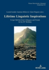Lifetime Linguistic Inspirations : To Igor Mel’cuk from Colleagues and Friends for his 90th Birthday - Book