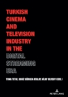Turkish Cinema and Television Industry in the Digital Streaming Era - eBook