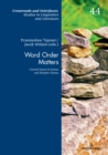 Word Order Matters : Current Issues in Syntax and Morpho-Syntax - eBook