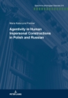 Agentivity in Human Impersonal Constructions in Polish and Russian - Book
