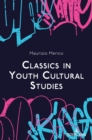 Classics in Youth Cultural Studies - Book