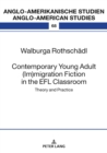 Contemporary Young Adult (Im)migration Fiction in the EFL Classroom : Theory and Practice - Book