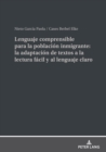 Lenguaje Comprensible Para La Poblaci?n Inmigrante: La Adaptaci?n de Textos a la Lectura F?cil Y Al Lenguaje Claro - Book