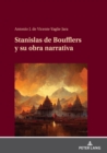 Stanislas de Boufflers y su obra narrativa - Book