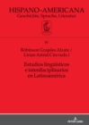 Estudios Lingue?sticos E Interdisciplinarios En Latinoam?rica - Book