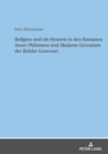Religion Und/ALS Hysterie in Den Romanen Soeur Philomene Und Madame Gervaisais Der Brueder Goncourt - Book