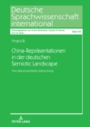 China-Repraesentationen in der deutschen Semiotic Landscape : Eine diskursorientierte Untersuchung - Book