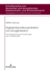 Digitale Machtkonzentration von Google Search : Eine Untersuchung der Auswirkungen der 10. GWB-Novelle - Book