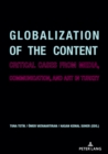 Globalization of the Content : Critical Cases from Media, Communication, and Art in Turkey - eBook
