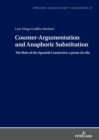Counter-Argumentation and Anaphoric Substitution : The Role of the Spanish Connective a pesar de ello - Book