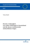 Die (Un-) Zulaessigkeit Von Online-Gluecksspiel in Deutschland Und Die Daraus Resultierenden Zivilrechtlichen Folgen - Book