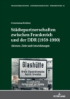 Staedtepartnerschaften Zwischen Frankreich Und Der Ddr (1959-1990) : Akteure, Ziele Und Entwicklungen - Book