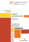 Lingua e discriminazione : Studi diacronici, lessicali e discorsivi - Book