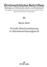 Virtuelle Beschlussfassung Im Betriebsverfassungsrecht - Book