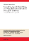 Causative, Agent-Deprofiling, and Resultative Constructions in English and Urdu : A Cognitive-Contrastive Approach - Book