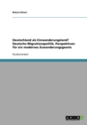 Deutschland als Einwanderungsland? Deutsche Migrationspolitik, Perspektiven fur ein modernes Zuwanderungsgesetz - Book