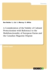 A Consideration of the Validity of Cultural Protectionism with Reference to the Multifunctionality of European Farms and the Canadian Magazine Dispute - Book