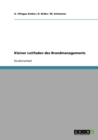 Kleiner Leitfaden Des Brandmanagements - Book