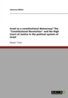 Israel as a constitutional democracy? The Constitutional Revolution and the High Court of Justice in the political system of Israel - Book