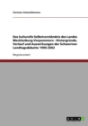 Das kulturelle Selbstverstandnis des Landes Mecklenburg-Vorpommern - Hintergrunde, Verlauf und Auswirkungen der Schweriner Landtagsdebatte 1990-2002 - Book