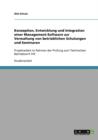 Entwicklung Und Integration Einer Management-Software Zur Verwaltung Von Betrieblichen Schulungen Und Seminaren - Book