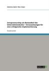 Intrapreneurship ALS Bestandteil Der Unternehmenskultur. Voraussetzungen Fur Eine Erfolgreiche Implementierung - Book