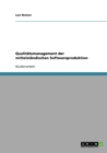 Qualitatsmanagement der mittelstandischen Softwareproduktion - Book