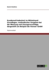 Kundenzufriedenheit im Mittelstand. Die Kienzer GmbH : Grundlagen, methodisches Vorgehen bei der Messung und Loesungsvorschlage - Book