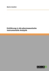 Einfuhrung in die pharmazeutische instrumentelle Analytik - Book