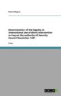 Determination of the Legality in International Law of Direct Intervention in Iraq on the Authority of Security Council Resolution 1441 - Book