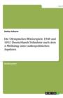 Die Olympischen Winterspiele 1948 und 1952. Deutschlands Teilnahme nach dem 2. Weltkrieg unter aussenpolitischen Aspekten - Book