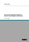 The success of political transition in Estonia, Czech Republic and Romania - Book