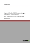 Systemische Berufsbildungsberatung vs. Beratung in Einzelprojekten : Neue Ansatze internationaler Berufsbildungshilfe - Book