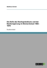 Die Rolle des Reichsprasidiums und der Reichsregierung im Bismarckstaat 1866 - 1878 - Book