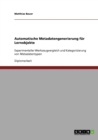 Automatische Metadatengenerierung fur Lernobjekte : Experimenteller Werkzeugvergleich und Kategorisierung von Metadatentypen - Book