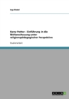 Harry Potter - Einfuhrung in die Weltanschauung unter religionspadagogischer Perspektive - Book