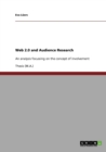 Web 2.0 and Audience Research : An analysis focussing on the concept of involvement - Book