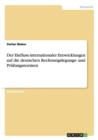 Der Einfluss Internationaler Entwicklungen Auf Die Deutschen Rechnungslegungs- Und Pr fungsnormen - Book