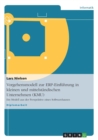 Vorgehensmodell Zur Erp-Einfuhrung in Kleinen Und Mittelstandischen Unternehmen (Kmu) - Book