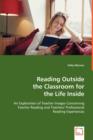 Reading Outside the Classroom for the Life Inside - Book