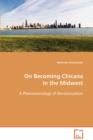 On Becoming Chicana in the Midwest - Book