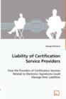Liability of Certification Service Providers - How the Providers of Certification Services Related to Electronic Signatures Could Manage Their Liabilities - Book