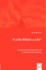 "A Life Within a Life" - Adolescents' Perspectives on - Book