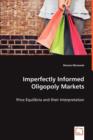 Imperfectly Informed Oligopoly Markets - Book