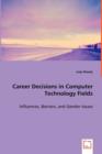 Career Decisions in Computer Technology Fields - Book
